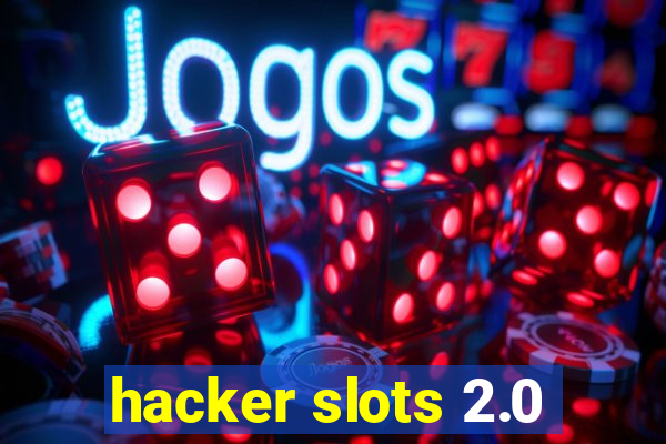 hacker slots 2.0
